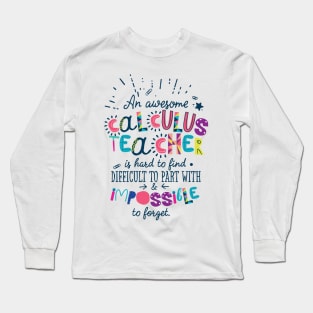 An Awesome Calculus Teacher Gift Idea - Impossible to forget Long Sleeve T-Shirt